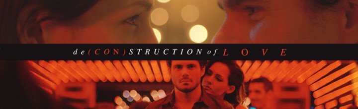 Deconstruction of Love short films